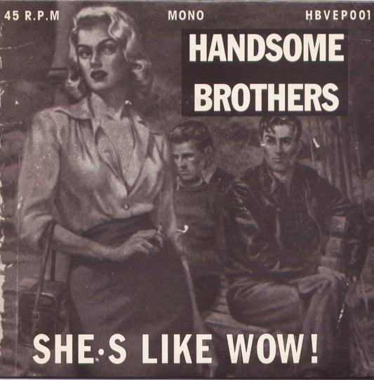 Single - Handsome Brothers - She's Like Wow !