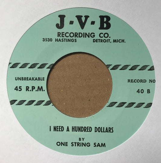 Single - One String Sam - My Baby Ooo / I Need A Hundred Dollars