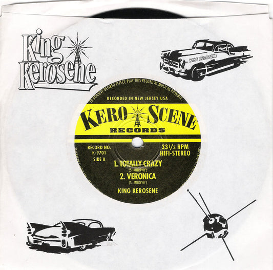 Single - King Kerosene - Totally Crazy, Veronica, Fifteen Seconds