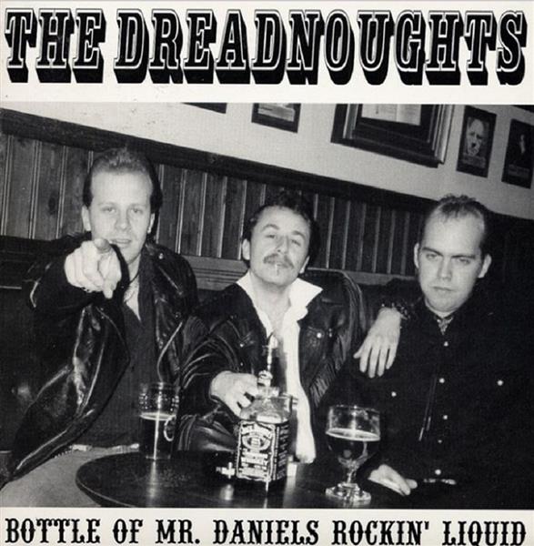 Single - Dreadnoughts - Bottle Of Mr. Daniels Rockin Liquid