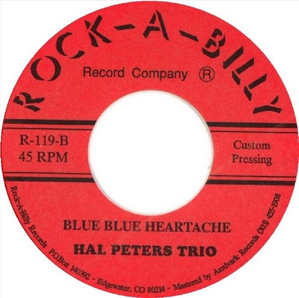 Single - Hal Peters And His Trio - Heartbreakin' Love; Blue Blue Heartache