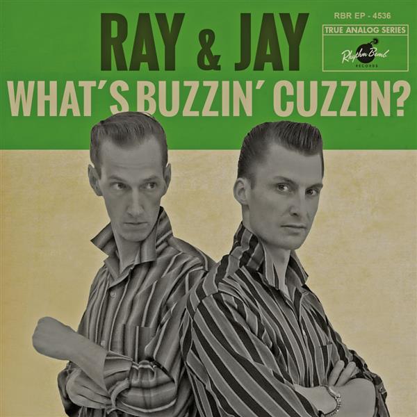Single - RAY & JAY - What’s Buzzin’ Cuzzin?