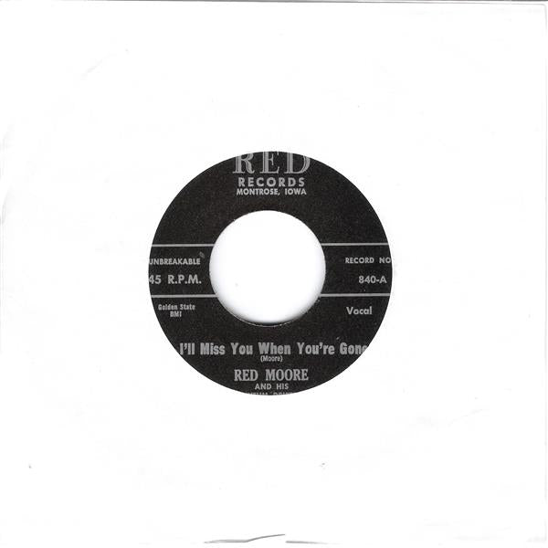 Single - Red Moore & his Rhythm Drifters - Crawdad Song, I'll Miss You When You're Gone