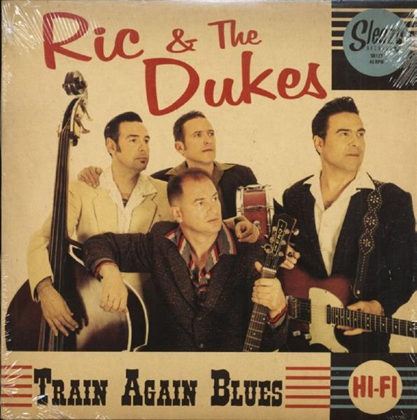 Single - Ric & the Dukes - Train Again Blues
