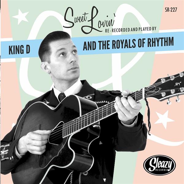 Single - King D And The Royals Of Rhythm - Sweet Lovin'