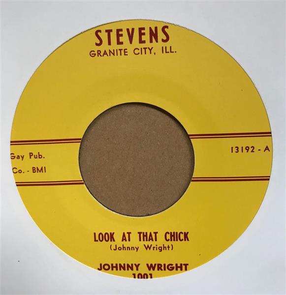Single - Johnny Wright - Look At That Chick / Gotta Have You For Myself