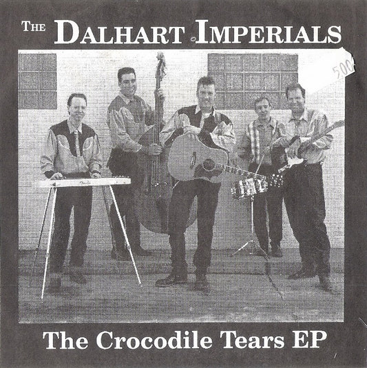 Single - Dalhart Imperials - Crocodile Tears, When I Think Of You, Already Gone, Man On A Mission