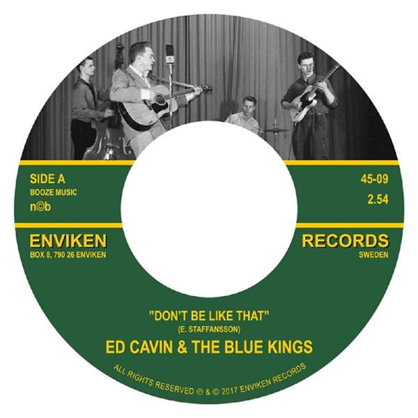 Single - Ed Cavin & The Blue Kings - Don’t Be Like That, Love Me