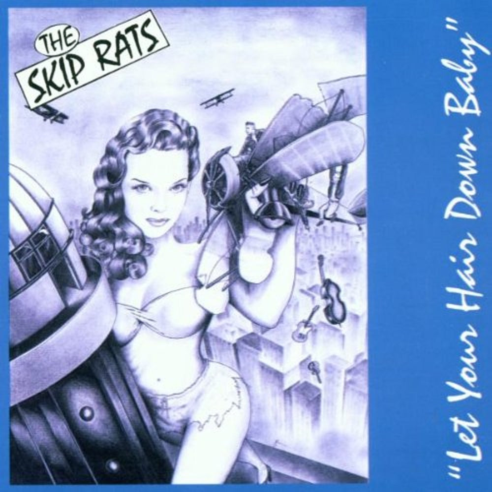 CD - Skip Rats - Let Your Hair Down Baby