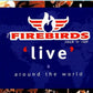 CD - Firebirds - Live Around The World