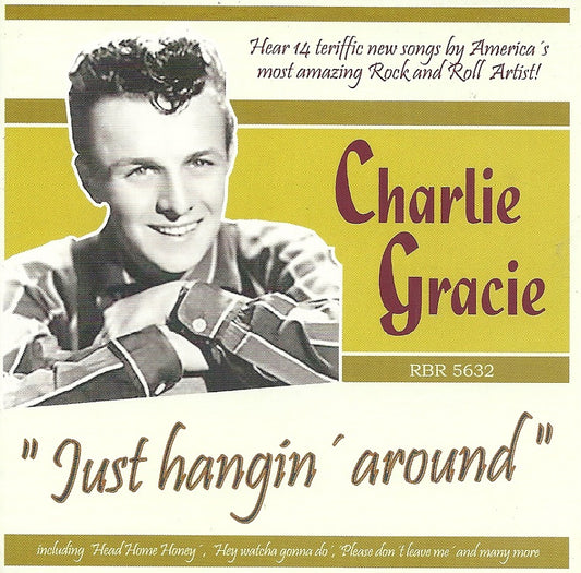 CD - Charlie Gracie - Just Hangin' Around