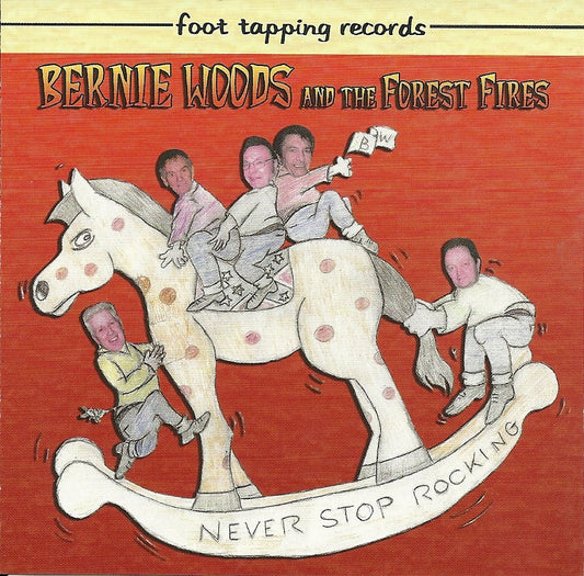 CD - Bernie Woods - Never Stop Rocking