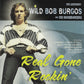 CD - Wild Bob Burgos - Real Gone Rockin'