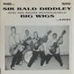 Single - Sir Bald Diddley & His Right Honourable Big Wigs - More Sir Bald Diddley & His Right Honurable . . . Live