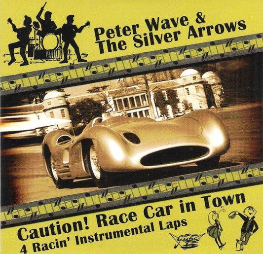 CD-EP - Peter Wave & The Silver Arrows - Caution! Race Car In Town