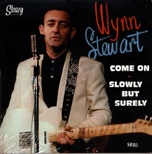 Single - Wynn Stewart - Come On (Alt) / Slowly But Surely