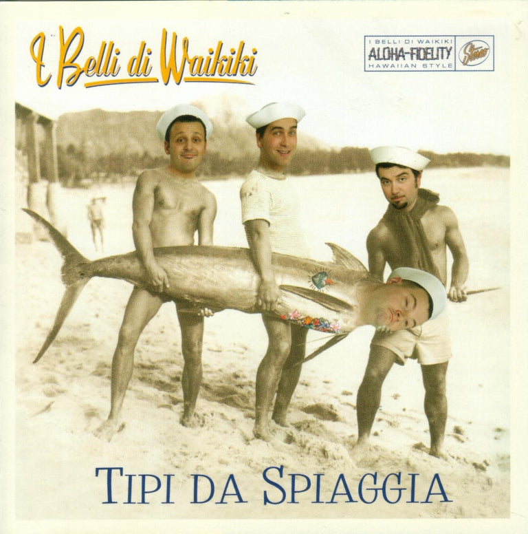 CD - I Belli Di Waikiki - Tipi Da Spiaggia