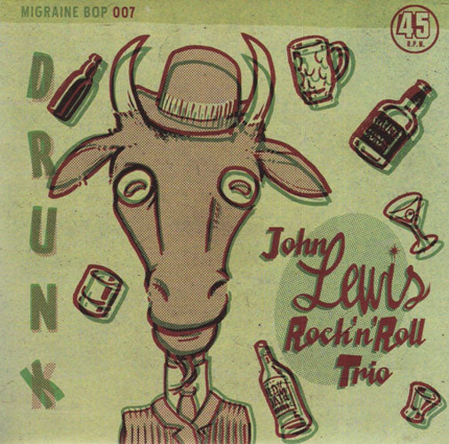 Single - John Lewis Rock'n'Roll Trio - Drunk