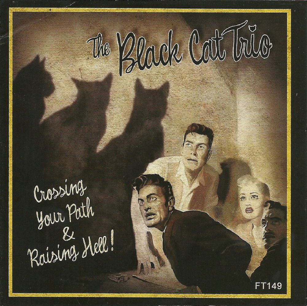 CD - Black Cat Trio - Crossing Your Path & Raising Hell