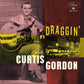 10inch - Curtis Gordon - Draggin' With Curtis Gordon