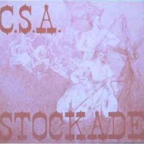 10inch - C.S.A. - Stockade