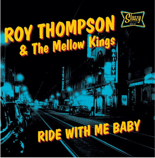 10inch - Roy Thompson & The Mellow Kings - Ride With Me Baby