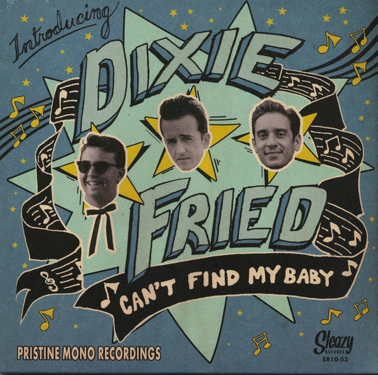 10inch - Dixie Fried - Can't Find My Baby