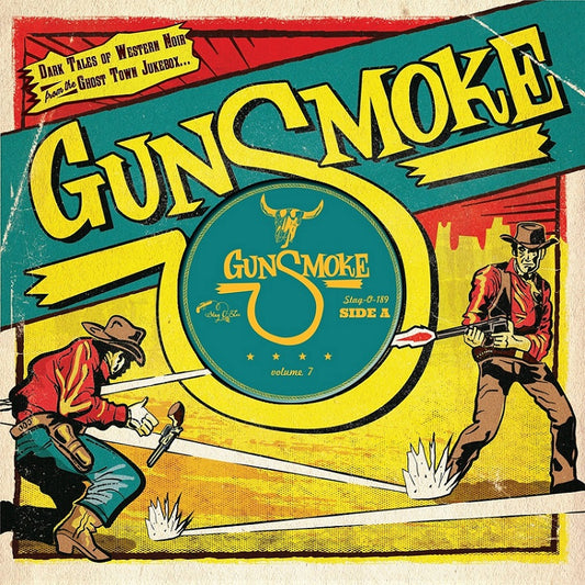 10inch - VA - Gunsmoke - Dark Tales Of Western Noir From A Ghost Town Jukebox Vol. 7