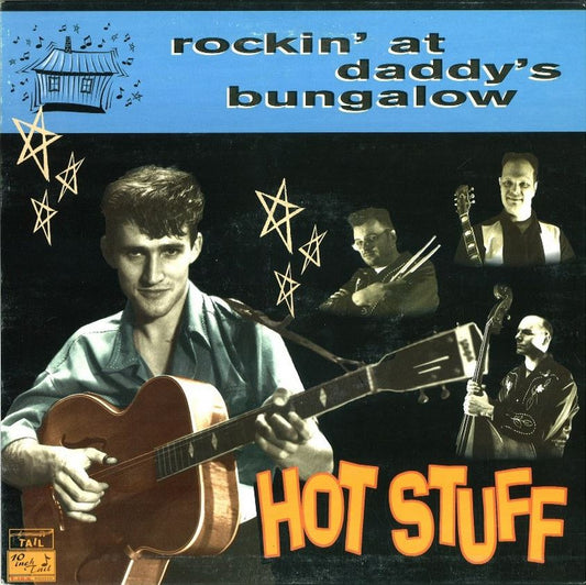 10inch - Hot Stuff - Rockin' At Daddy's Bungalow