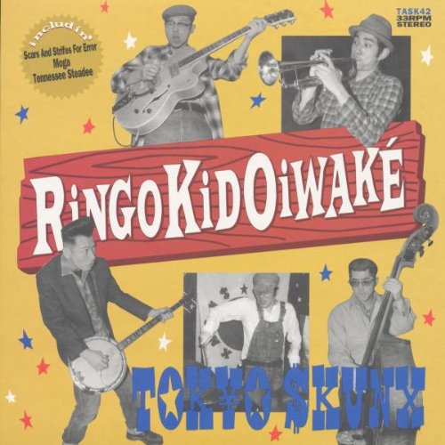 10inch - Tokyo Skunx - Ringo Kid Oiwake