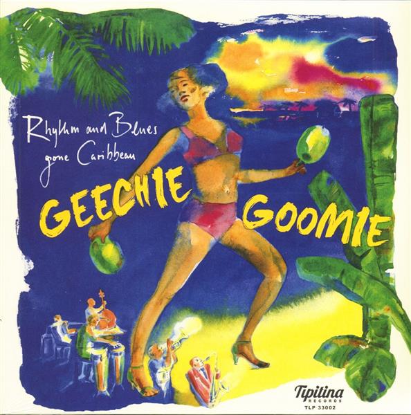 10inch - VA - Geechie Goomie - Rhythm And Blues Gone Carribean