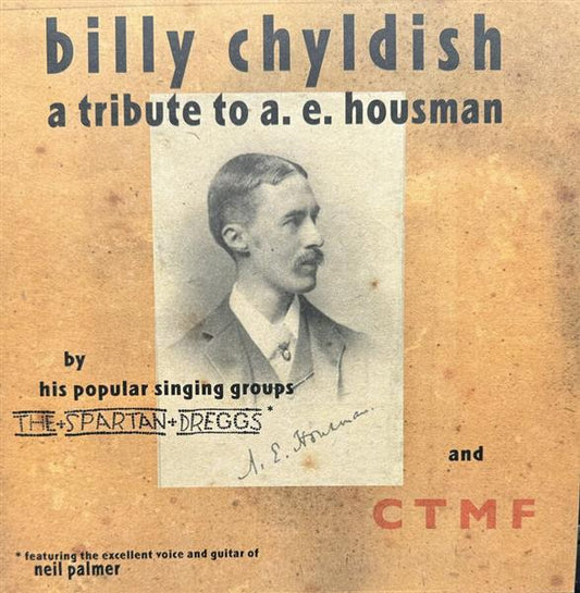 10inch – Billy Chyldish – A Tribute To A. E. Houseman