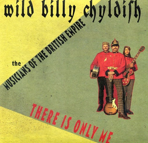 Single - Wild Billy Childish - There Is Only Me