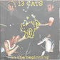CD - 13 Cats - In The Beginning