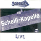 CD - Boppin' B. - Scheisskapelle - Live