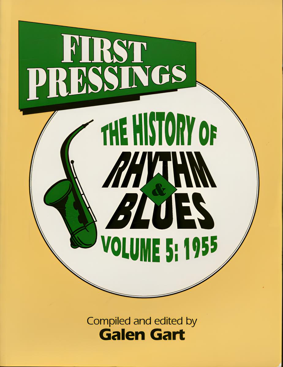 Buch - Galen Gart: First Pressings - The History of Rhythm & Blues Vol.5: 1955