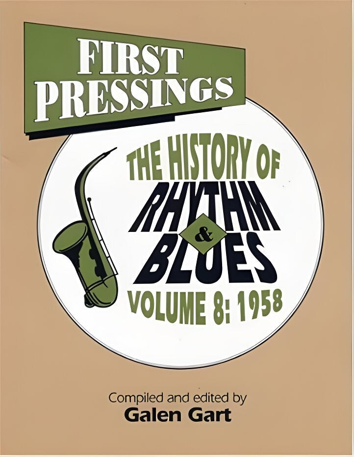 Buch - Galen Gart: First Pressings - The History of Rhythm & Blues Vol.8: 1958