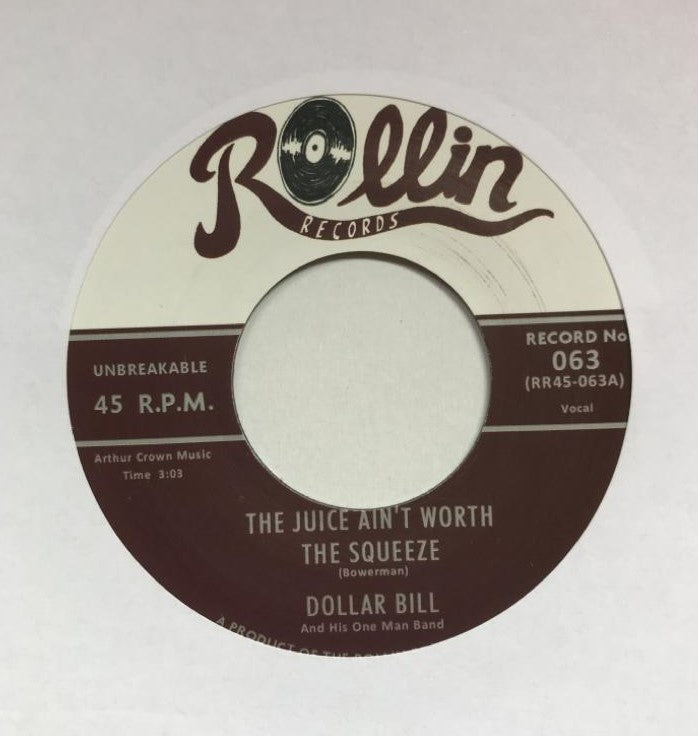 Single - Dollar Bill - Juice Ain't Worth The Squeeze/ Gotta Keep Movin On