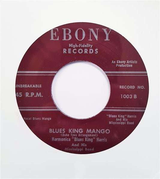 Single - Harmonica ‘Blues King’ Harris - Blues King Mango / I Need You Pretty Baby For My Own