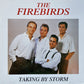 CD - Firebirds - Taking By Storm