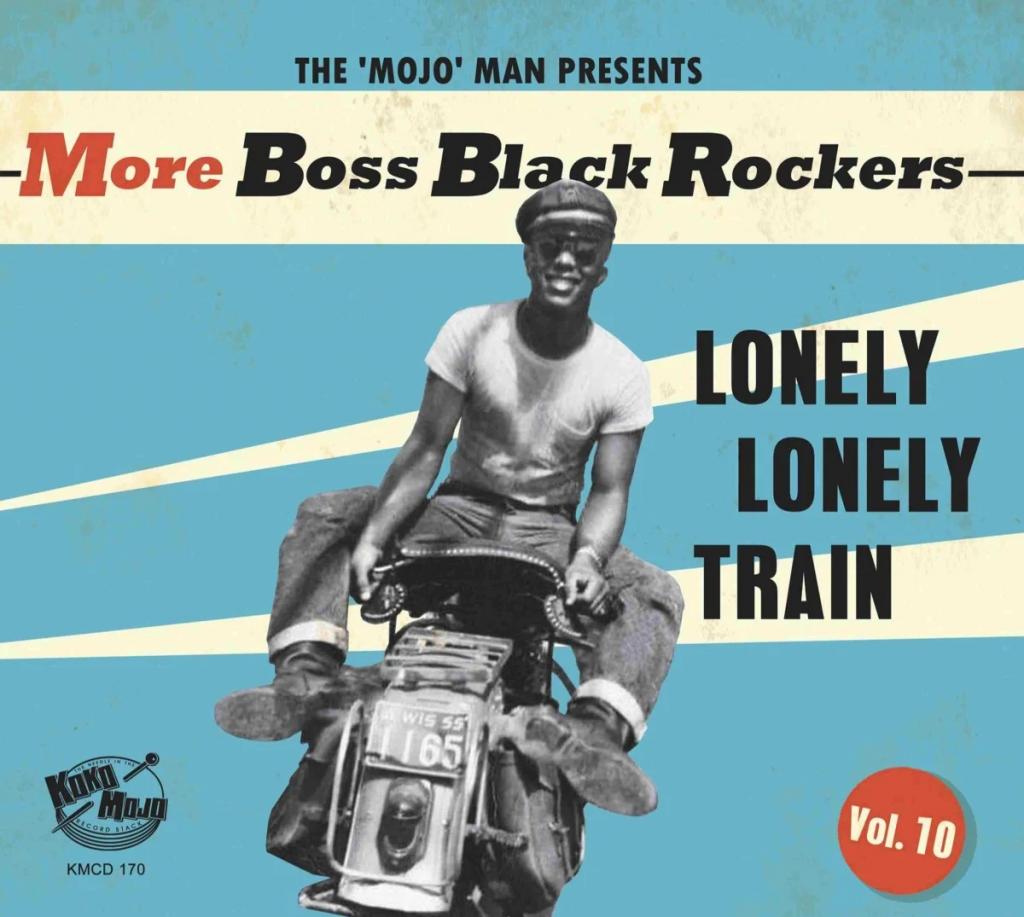 CD - VA - More Boss Black Rockers Vol. 10 - Lonely Lonely Train