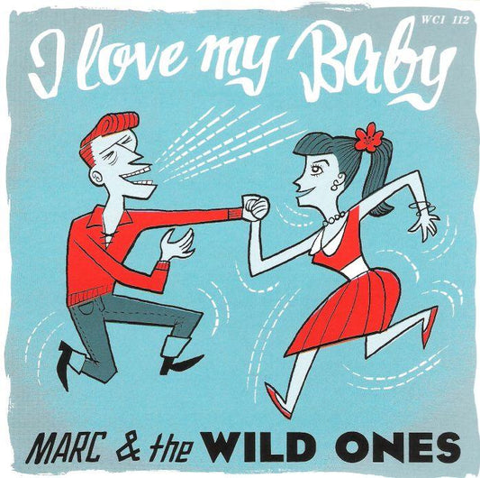 Single - Marc & The Wild Ones - I Love My Baby