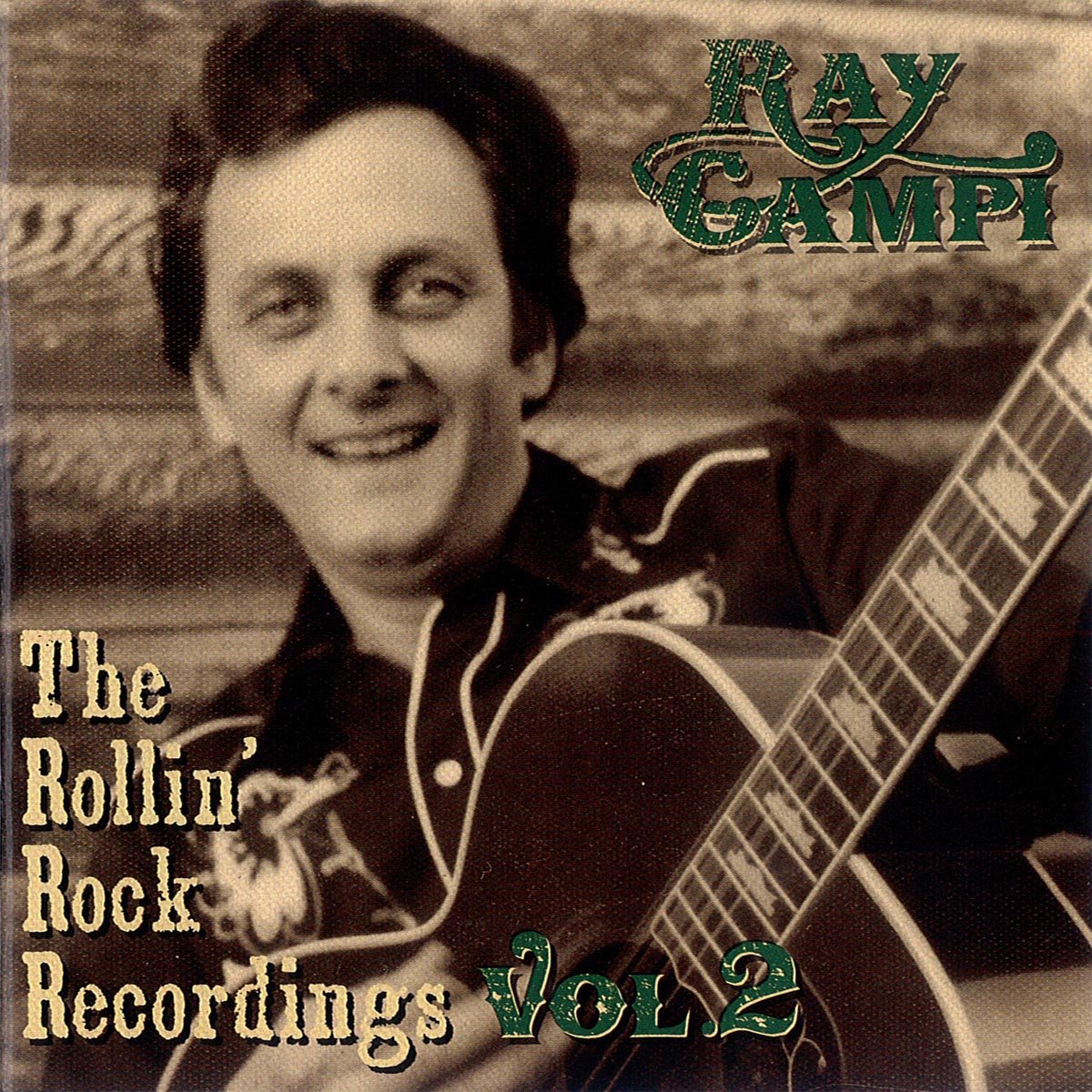 CD - Ray Campi - The Rollin' Rock Recordings Vol. 2