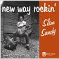 LP - Slim Sandy - New Way Rockin