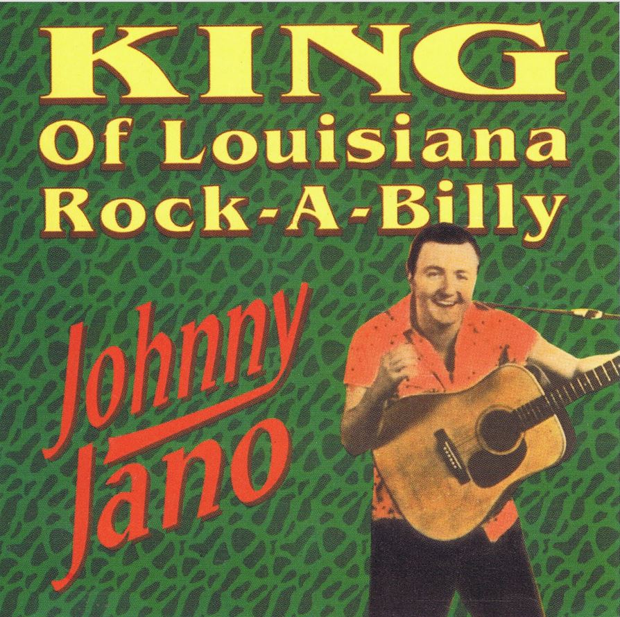 CD - Johnny Jano - King of Louisiana Rock-A-Billy