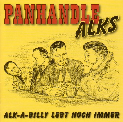 CD - Panhandle Alks - Alk-A-Billy lebt noch immer