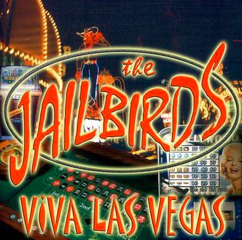 CD - Jailbirds - Viva Las Vegas 