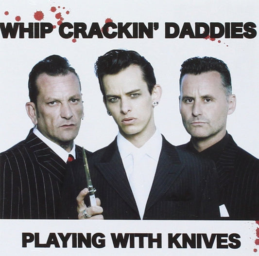 CD - Whip Crackin' Daddies - Playing With Knives