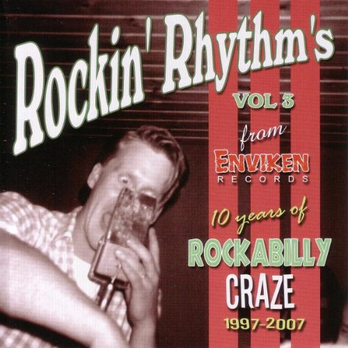 CD - VA - Rockin' Rhythms Vol. 3 - 10 Years Of Rockabilly Craze!