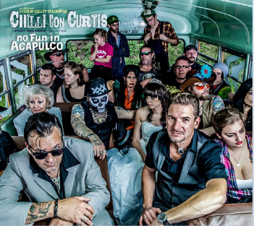 CD - Chilli Con Curtis - No Fun in Acapulco